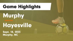 Murphy  vs Hayesville Game Highlights - Sept. 18, 2023