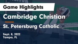 Cambridge Christian  vs St. Petersburg Catholic  Game Highlights - Sept. 8, 2022