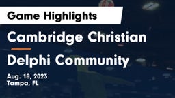 Cambridge Christian  vs Delphi Community  Game Highlights - Aug. 18, 2023