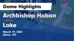 Archbishop Hoban  vs Lake  Game Highlights - March 19, 2022