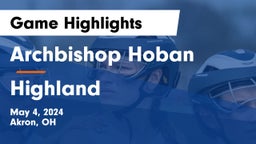 Archbishop Hoban  vs Highland  Game Highlights - May 4, 2024