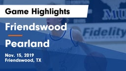 Friendswood  vs Pearland  Game Highlights - Nov. 15, 2019