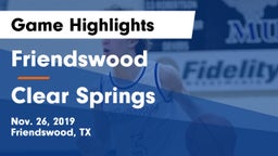 Friendswood  vs Clear Springs  Game Highlights - Nov. 26, 2019