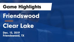 Friendswood  vs Clear Lake  Game Highlights - Dec. 13, 2019