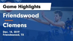 Friendswood  vs Clemens  Game Highlights - Dec. 14, 2019