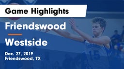 Friendswood  vs Westside  Game Highlights - Dec. 27, 2019
