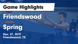 Friendswood  vs Spring  Game Highlights - Dec. 27, 2019