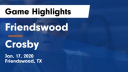 Friendswood  vs Crosby  Game Highlights - Jan. 17, 2020