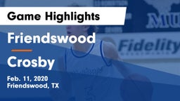 Friendswood  vs Crosby  Game Highlights - Feb. 11, 2020