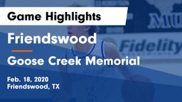 Friendswood  vs Goose Creek Memorial  Game Highlights - Feb. 18, 2020