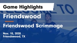 Friendswood  vs Friendswood Scrimmage Game Highlights - Nov. 10, 2020