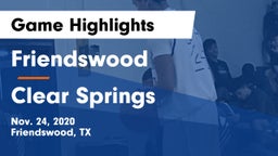 Friendswood  vs Clear Springs  Game Highlights - Nov. 24, 2020