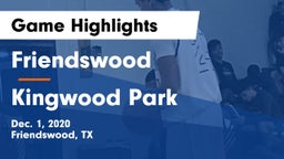 Friendswood  vs Kingwood Park  Game Highlights - Dec. 1, 2020