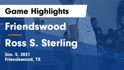 Friendswood  vs Ross S. Sterling  Game Highlights - Jan. 5, 2021