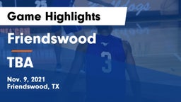 Friendswood  vs TBA Game Highlights - Nov. 9, 2021