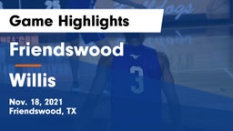 Friendswood  vs Willis  Game Highlights - Nov. 18, 2021
