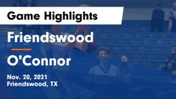 Friendswood  vs O'Connor  Game Highlights - Nov. 20, 2021