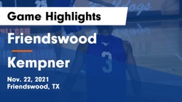 Friendswood  vs Kempner  Game Highlights - Nov. 22, 2021
