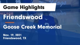 Friendswood  vs Goose Creek Memorial  Game Highlights - Nov. 19, 2021