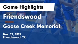 Friendswood  vs Goose Creek Memorial  Game Highlights - Nov. 21, 2023