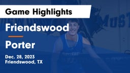 Friendswood  vs Porter  Game Highlights - Dec. 28, 2023