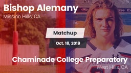 Matchup: Bishop Alemany High  vs. Chaminade College Preparatory 2019