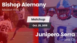 Matchup: Bishop Alemany High  vs. Junipero Serra  2019