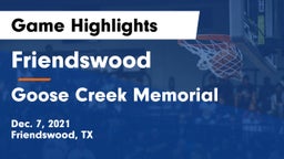 Friendswood  vs Goose Creek Memorial  Game Highlights - Dec. 7, 2021
