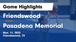 Friendswood  vs Pasadena Memorial  Game Highlights - Nov. 11, 2023