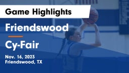 Friendswood  vs Cy-Fair  Game Highlights - Nov. 16, 2023