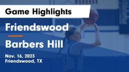 Friendswood  vs Barbers Hill  Game Highlights - Nov. 16, 2023