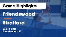 Friendswood  vs Stratford  Game Highlights - Dec. 2, 2023
