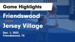 Friendswood  vs Jersey Village  Game Highlights - Dec. 1, 2023