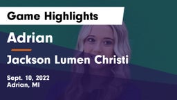 Adrian  vs Jackson Lumen Christi Game Highlights - Sept. 10, 2022
