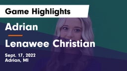 Adrian  vs Lenawee Christian  Game Highlights - Sept. 17, 2022