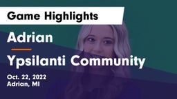 Adrian  vs Ypsilanti Community  Game Highlights - Oct. 22, 2022