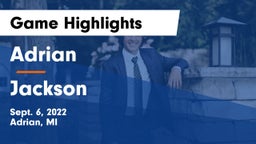 Adrian  vs Jackson  Game Highlights - Sept. 6, 2022
