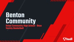 Union basketball highlights Benton Community