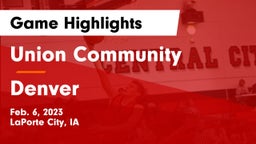 Union Community  vs Denver  Game Highlights - Feb. 6, 2023