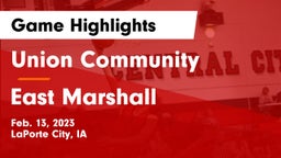 Union Community  vs East Marshall  Game Highlights - Feb. 13, 2023