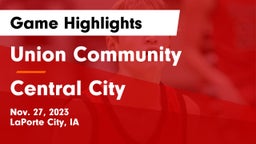 Union Community  vs Central City  Game Highlights - Nov. 27, 2023