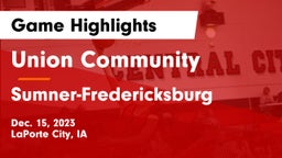 Union Community  vs Sumner-Fredericksburg  Game Highlights - Dec. 15, 2023