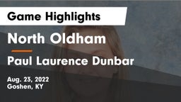 North Oldham  vs Paul Laurence Dunbar  Game Highlights - Aug. 23, 2022