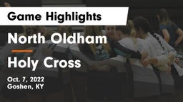North Oldham  vs Holy Cross  Game Highlights - Oct. 7, 2022