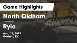 North Oldham  vs Ryle  Game Highlights - Aug. 26, 2023