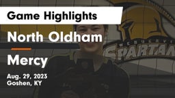 North Oldham  vs Mercy  Game Highlights - Aug. 29, 2023