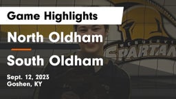 North Oldham  vs South Oldham  Game Highlights - Sept. 12, 2023