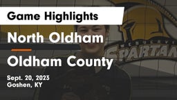 North Oldham  vs Oldham County  Game Highlights - Sept. 20, 2023