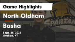 North Oldham  vs Basha  Game Highlights - Sept. 29, 2023