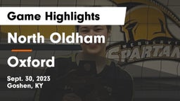 North Oldham  vs Oxford  Game Highlights - Sept. 30, 2023